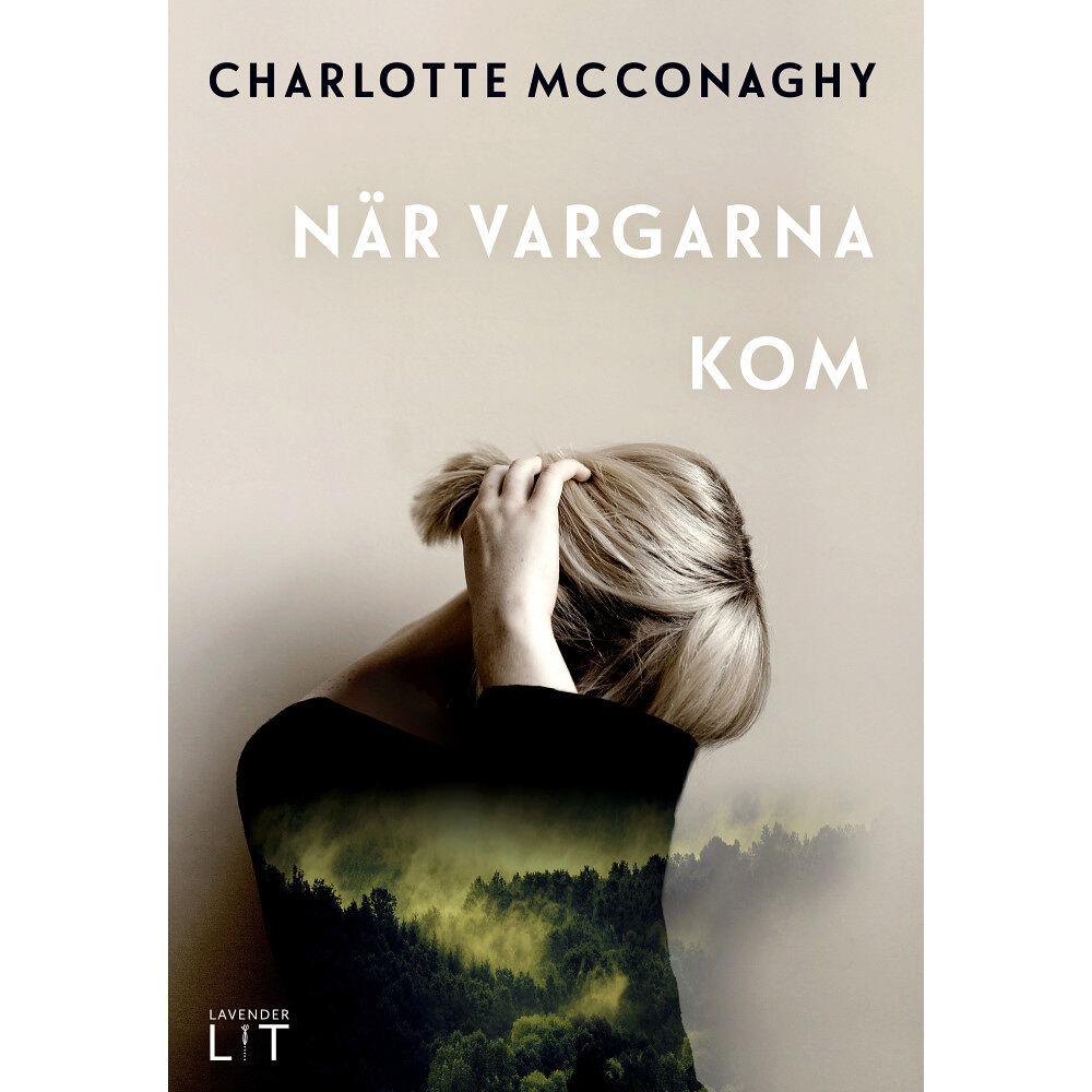 Charlotte McConaghy När vargarna kom (inbunden)