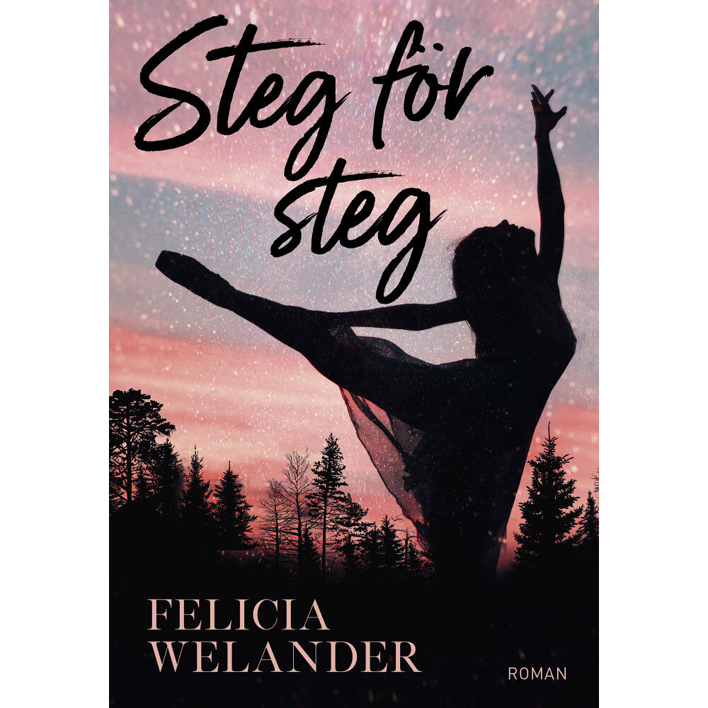 Felicia Welander Steg för steg (inbunden)