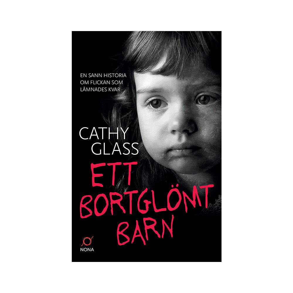 Cathy Glass Ett bortglömt barn : en sann historia om flickan som lämnades kvar (pocket)