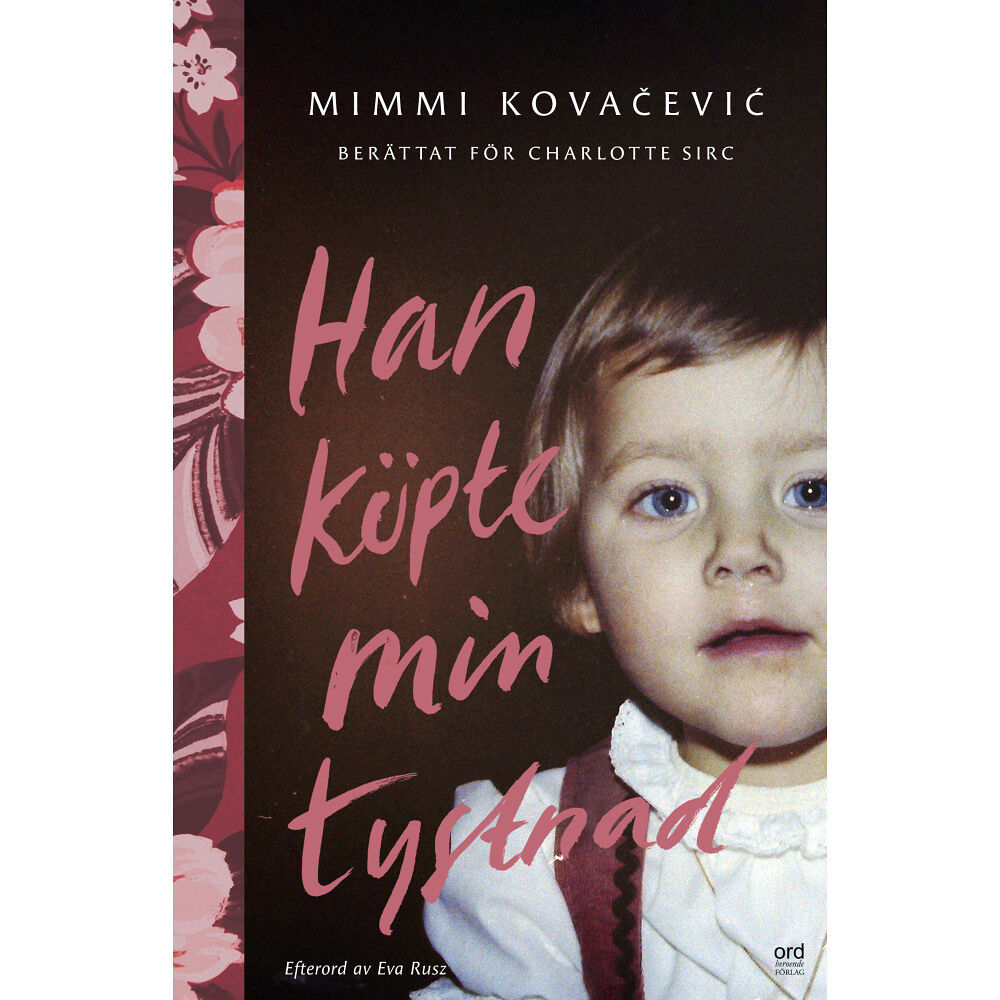 Mimmi Kovačević Han köpte min tystnad (pocket)