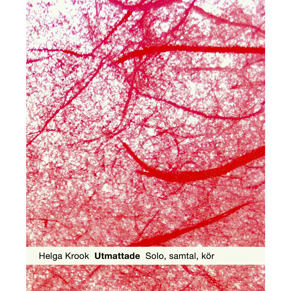 Helga Krook Utmattade : solo, samtal, kör (bok, danskt band)