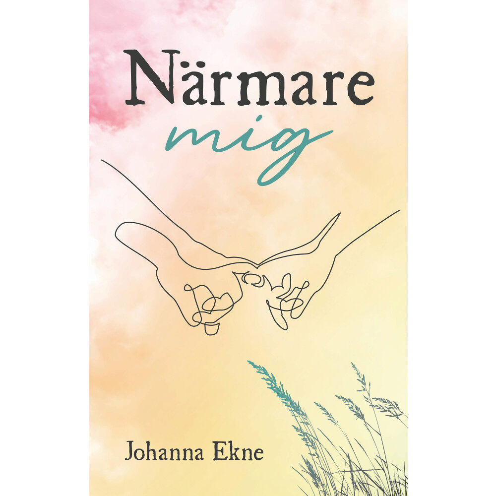 Johanna Ekne Närmare mig (bok, kartonnage)