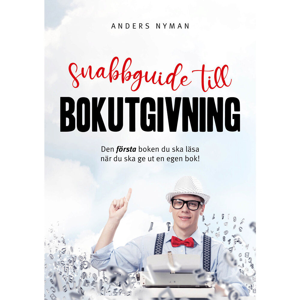 Anders Nyman Snabbguide till bokutgivning (häftad)