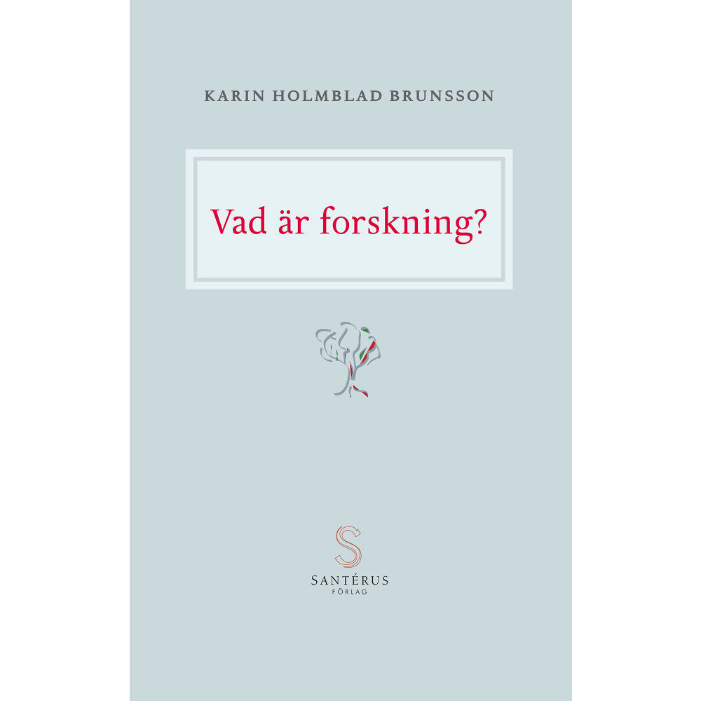 Karin Holmblad Brunsson Vad är forskning? (häftad)