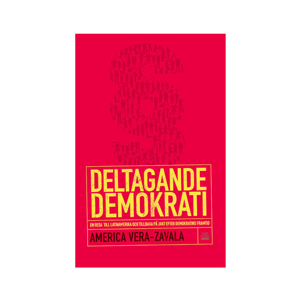 America Vera-Zavala Deltagande demokrati (häftad)