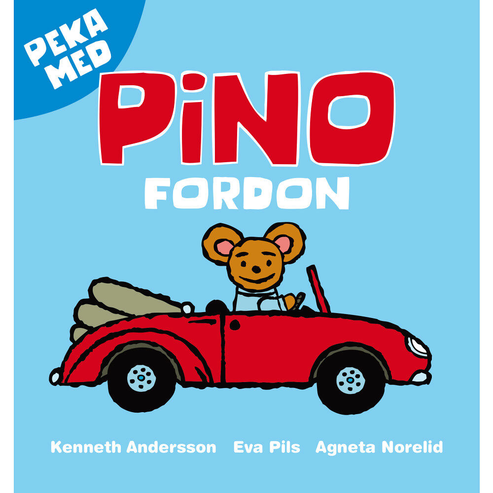 Eva Pils Peka med Pino. Fordon (bok, board book)