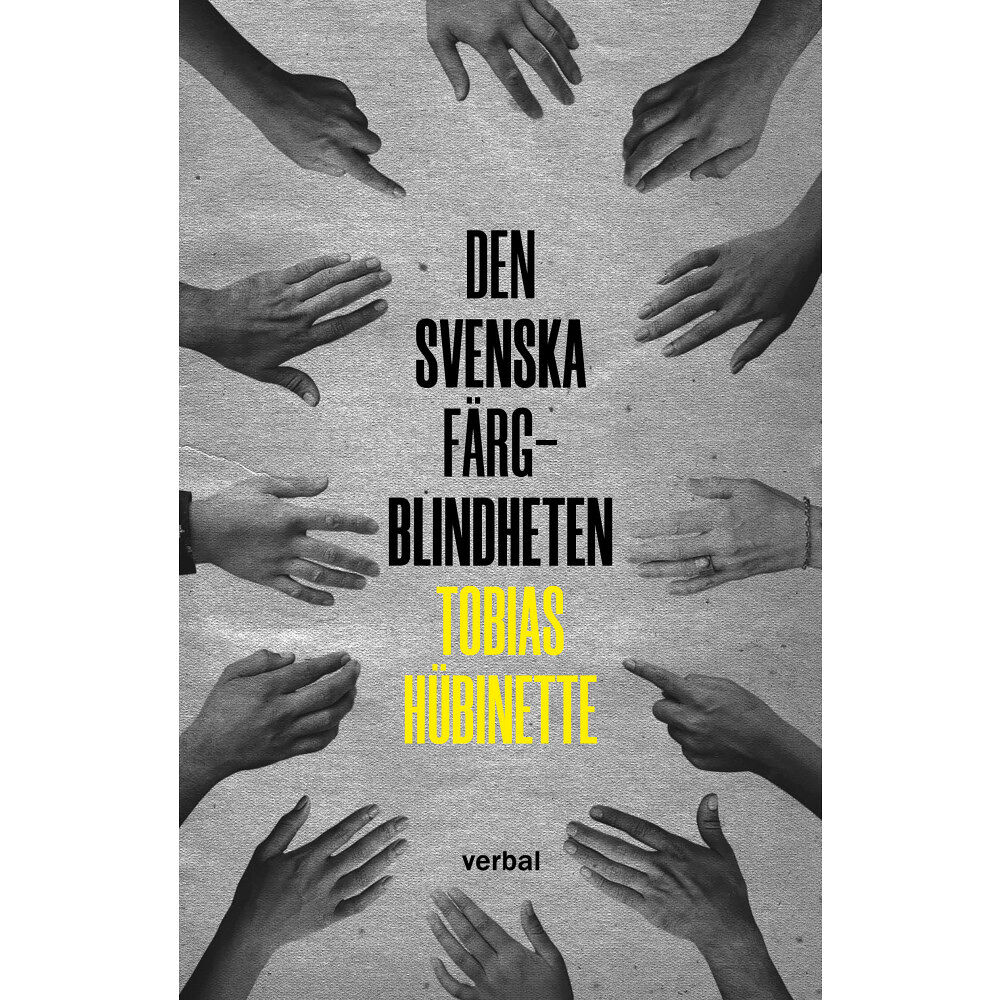 Tobias Hübinette Den svenska färgblindheten (bok, danskt band)
