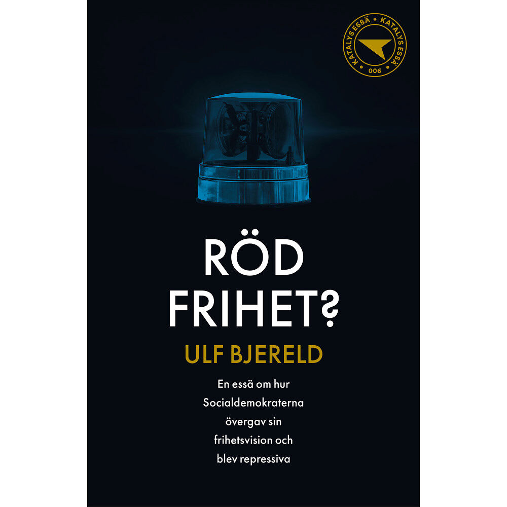 Ulf Bjereld Röd frihet? (häftad)