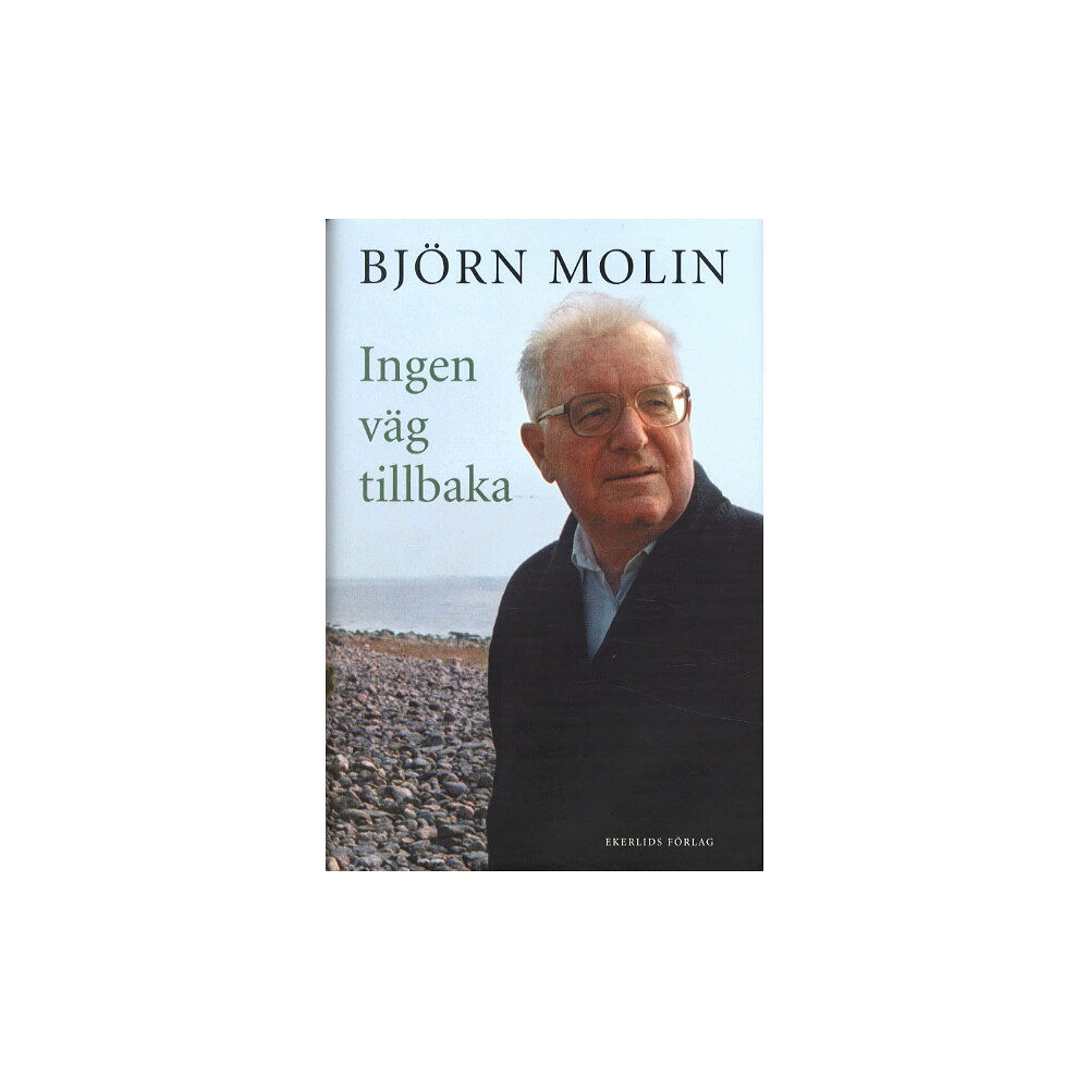 Björn Molin Ingen väg tillbaka (inbunden)