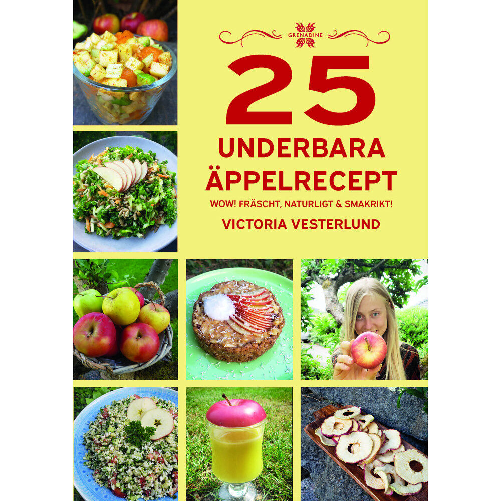 Victoria Vesterlund 25 underbara äppelrecept (inbunden)