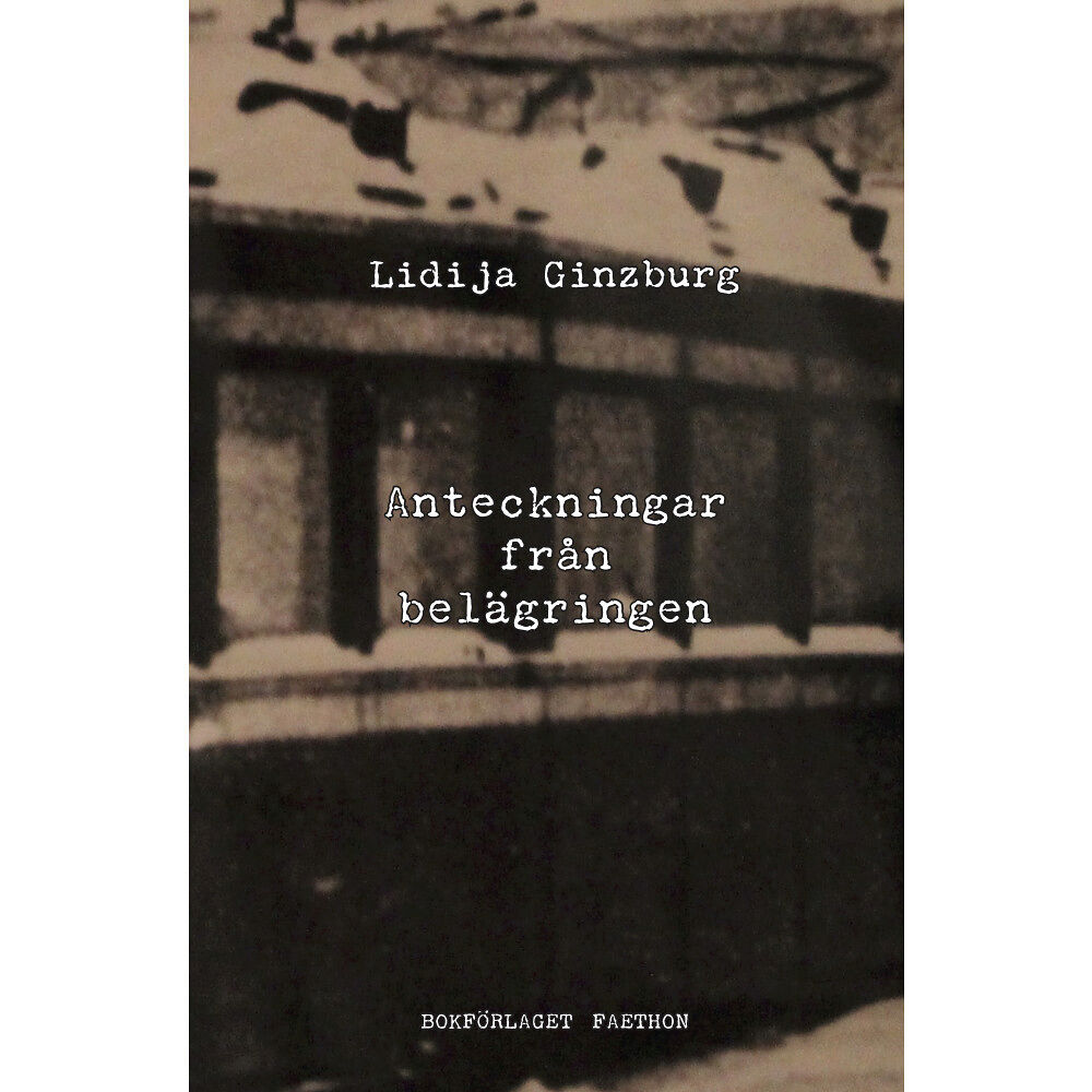Lidija Ginzburg Anteckningar från belägringen (inbunden)