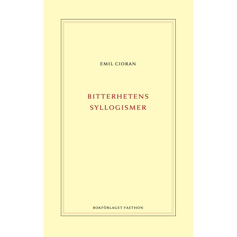 Emil Cioran Bitterhetens syllogismer (inbunden)