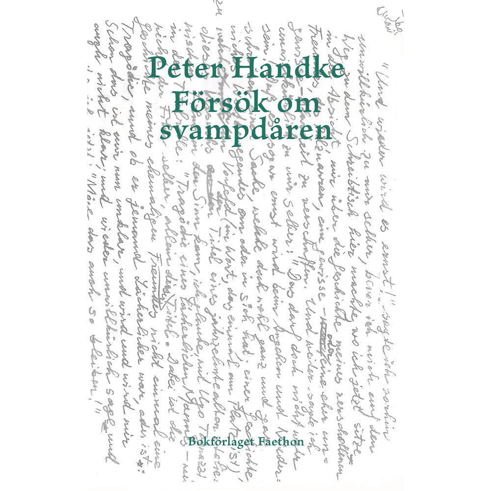 Peter Handke Försök om svampdåren (inbunden)