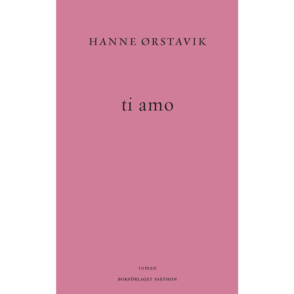 Hanne Ørstavik ti amo (inbunden)