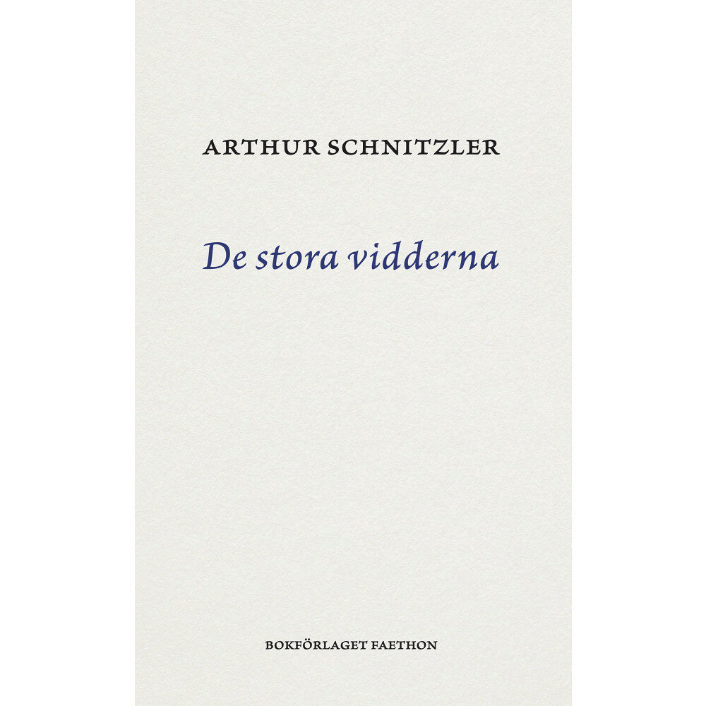 Arthur Schnitzler De stora vidderna : tragikomedi i fem akter (bok, danskt band)