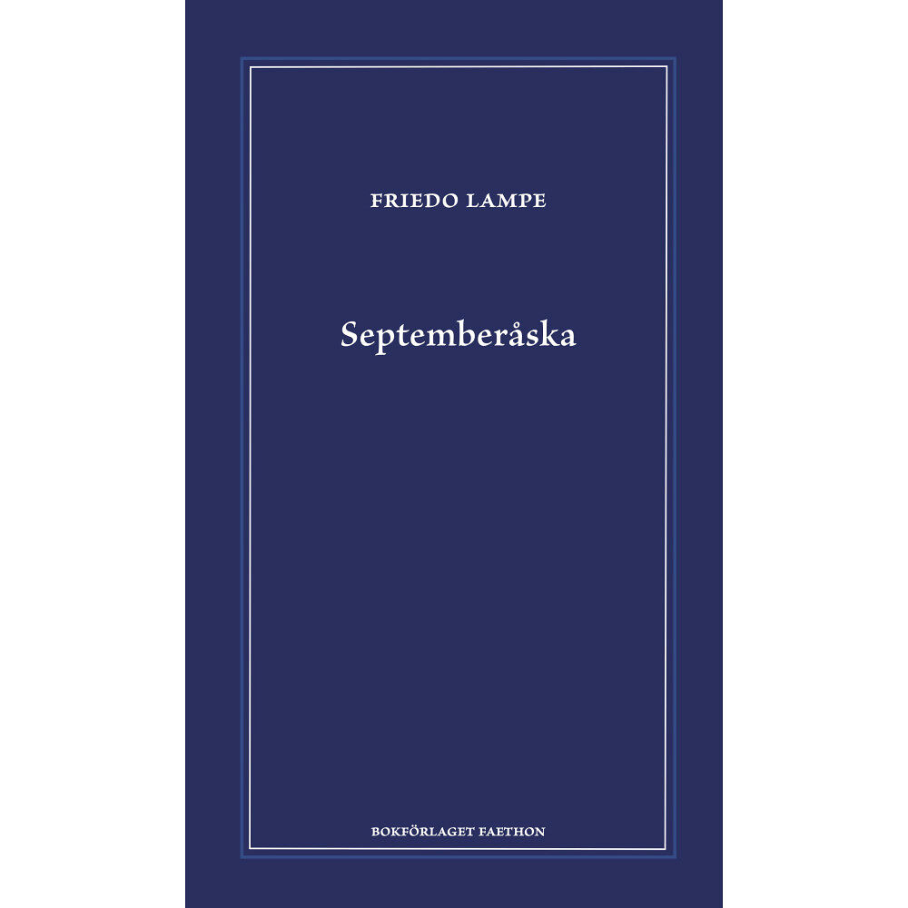 Friedo Lampe Septemberåska (inbunden)