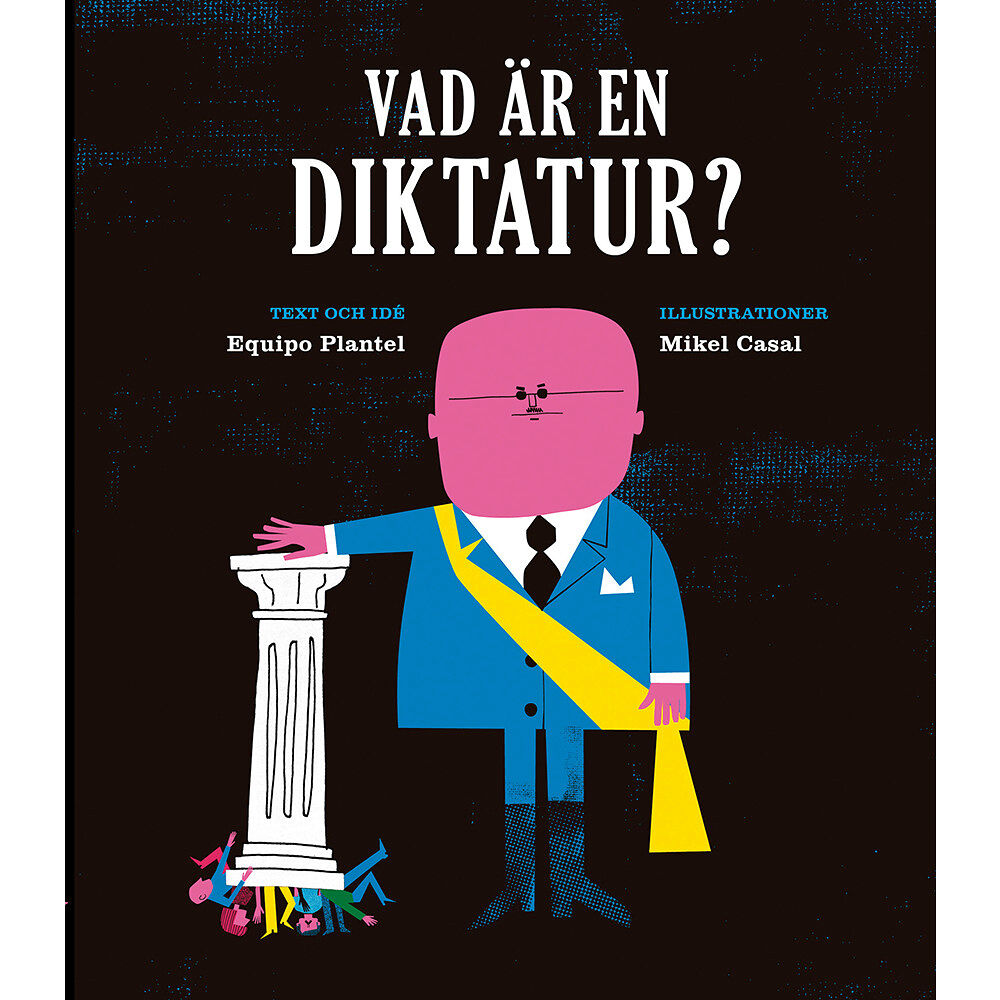 Equipo Plantel Vad är en diktatur? (bok, kartonnage)