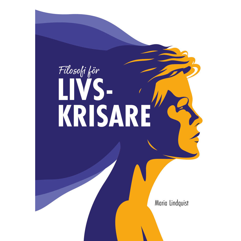 Maria Lindquist Filosofi för livskrisare (häftad)