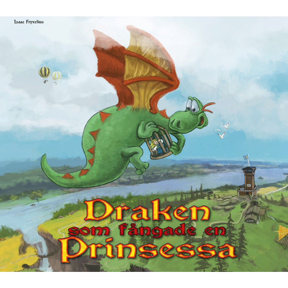 Isaac Fryxelius Draken som fångade en prinsessa (inbunden)