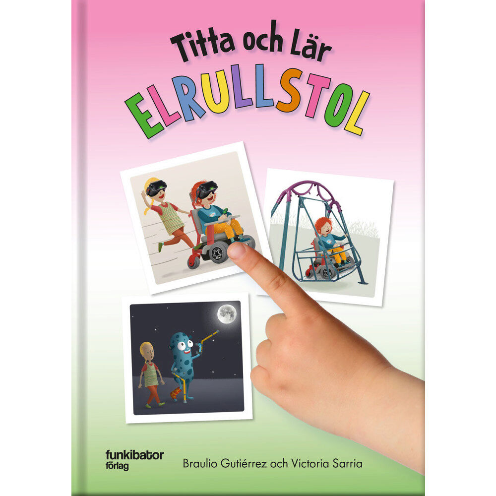 Braulio Gutiérrez Titta och lär – Elrullstol (inbunden)