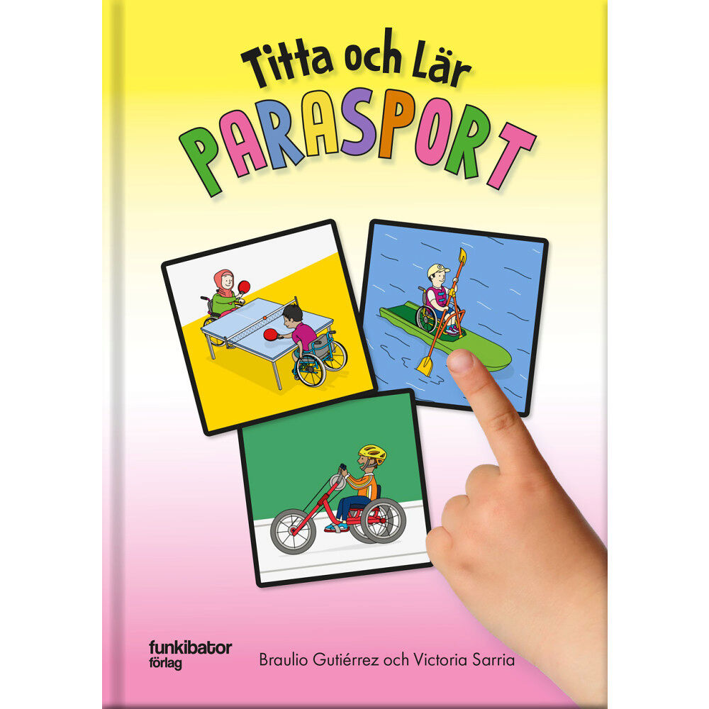 Braulio Gutiérrez Titta och lär – Parasport (inbunden)