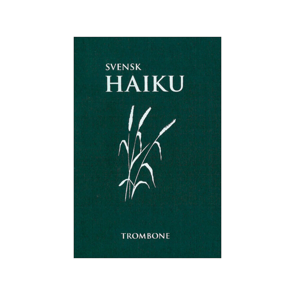 Trombone Svensk Haiku (häftad)