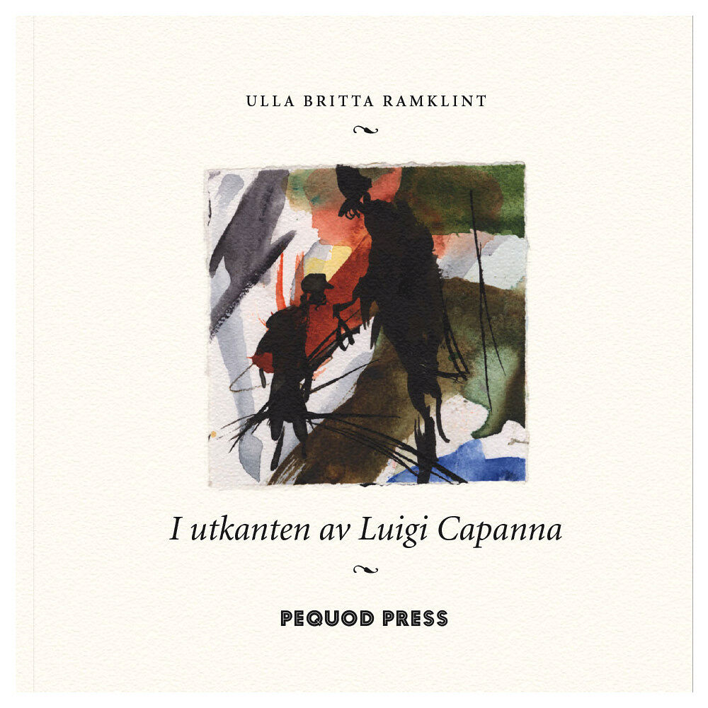 Ulla Britta Ramklint I utkanten av Luigi Capanna (bok, danskt band)