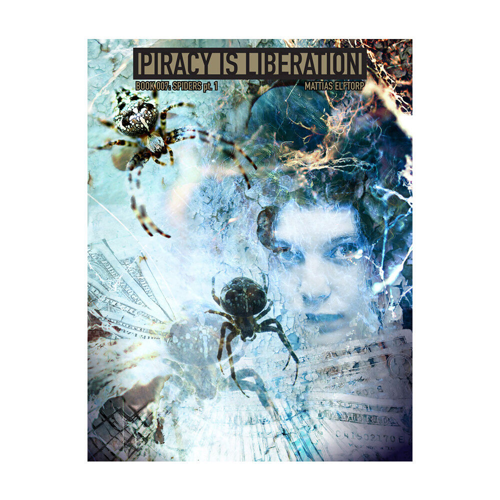 Wormgod Piracy is liberation 007. Spiders pt 1 (häftad, eng)