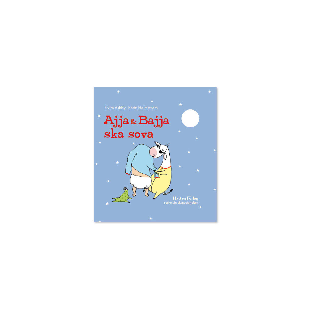 Elvira Ashby Ajja & Bajja ska sova (inbunden)