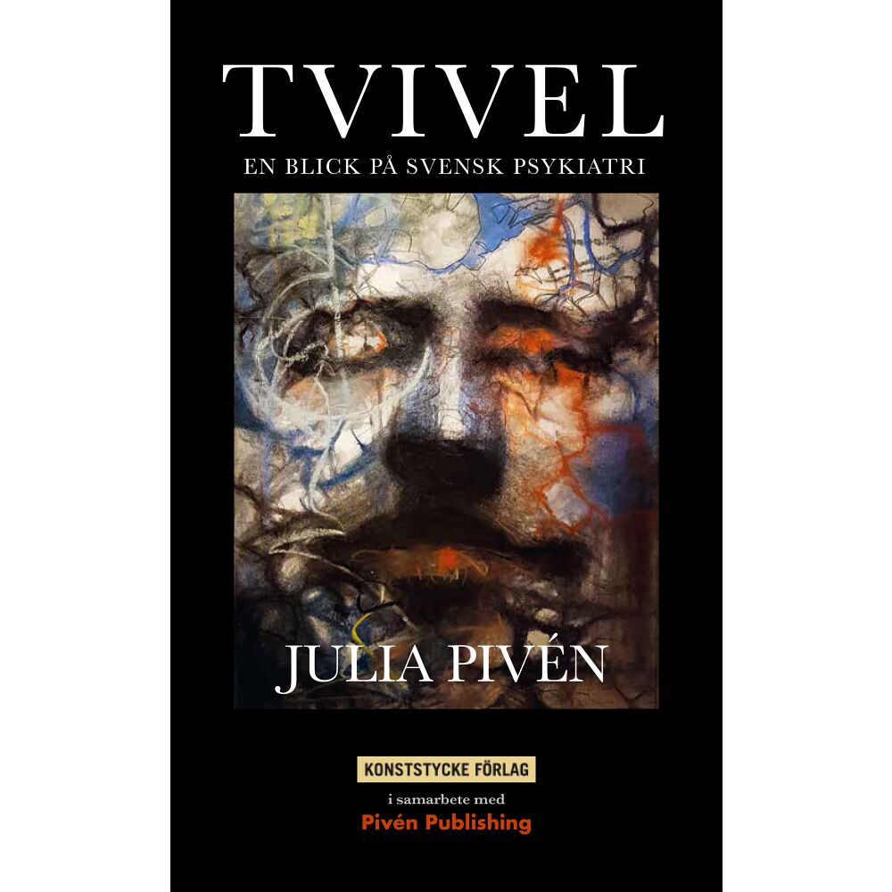 Julia Pivén Tvivel : en blick på svensk psykiatri (häftad)