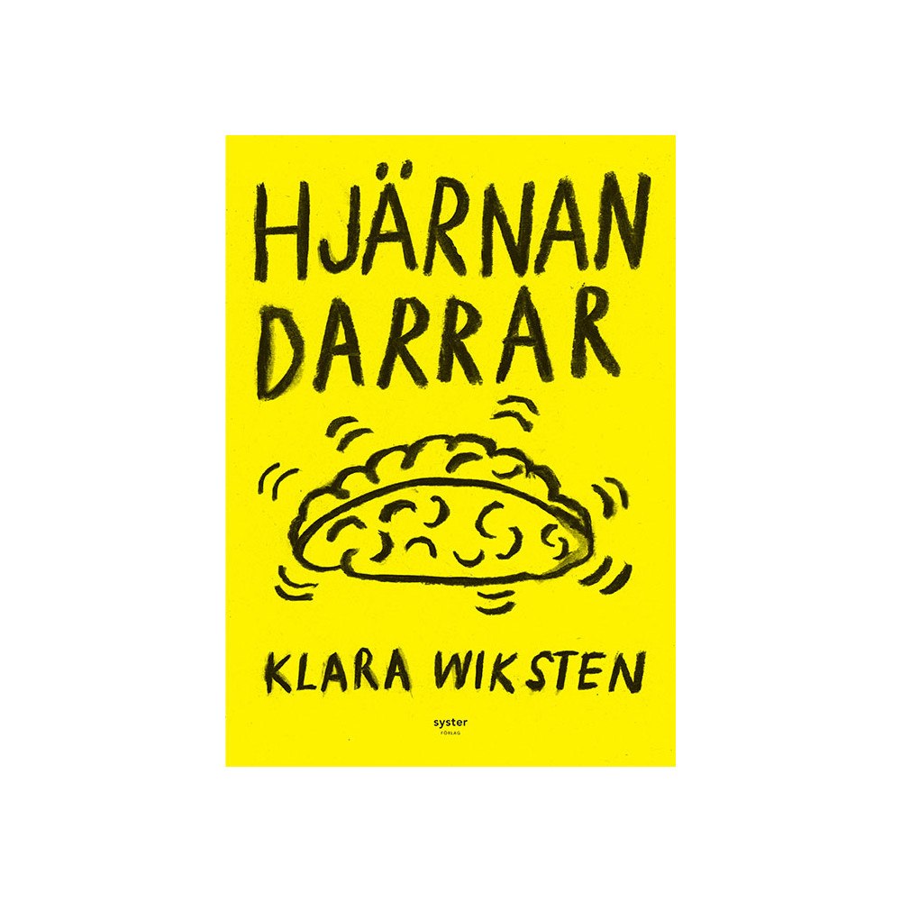 Klara Wiksten Hjärnan darrar (häftad)