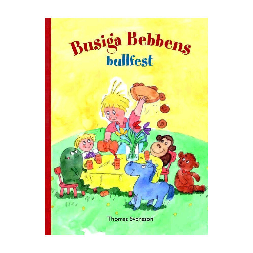 Busiga Bebben HB Busiga Bebbens bullfest (inbunden)