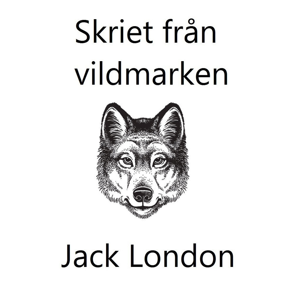 Jack London Skriet från vildmarken (lättläst) (häftad)