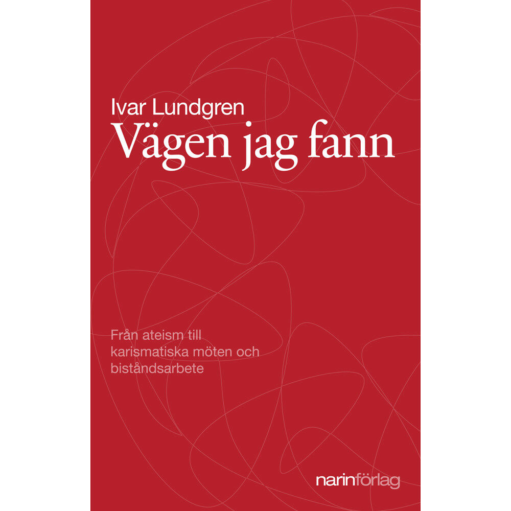 Ivar Lundgren Vägen jag fann (inbunden)