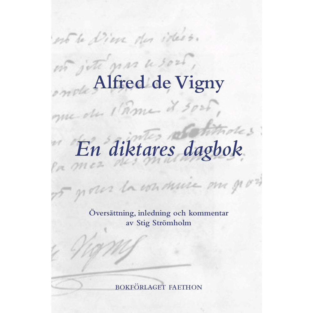 Alfred de Vigny En diktares dagbok (inbunden)