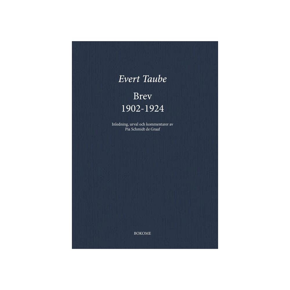 Evert Taube Brev 1902-1924 (inbunden)