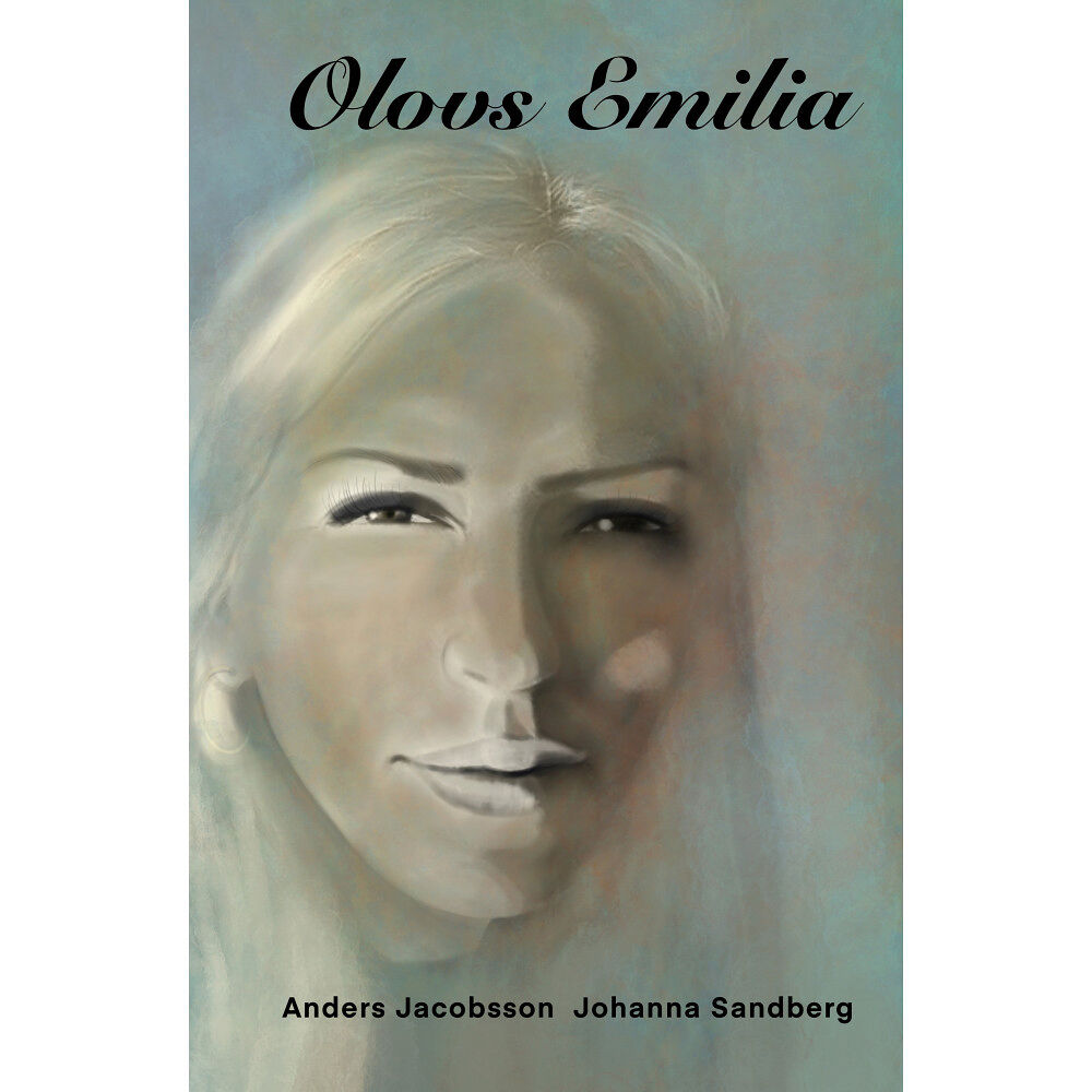 Johanna Sandberg Olovs Emilia (inbunden)