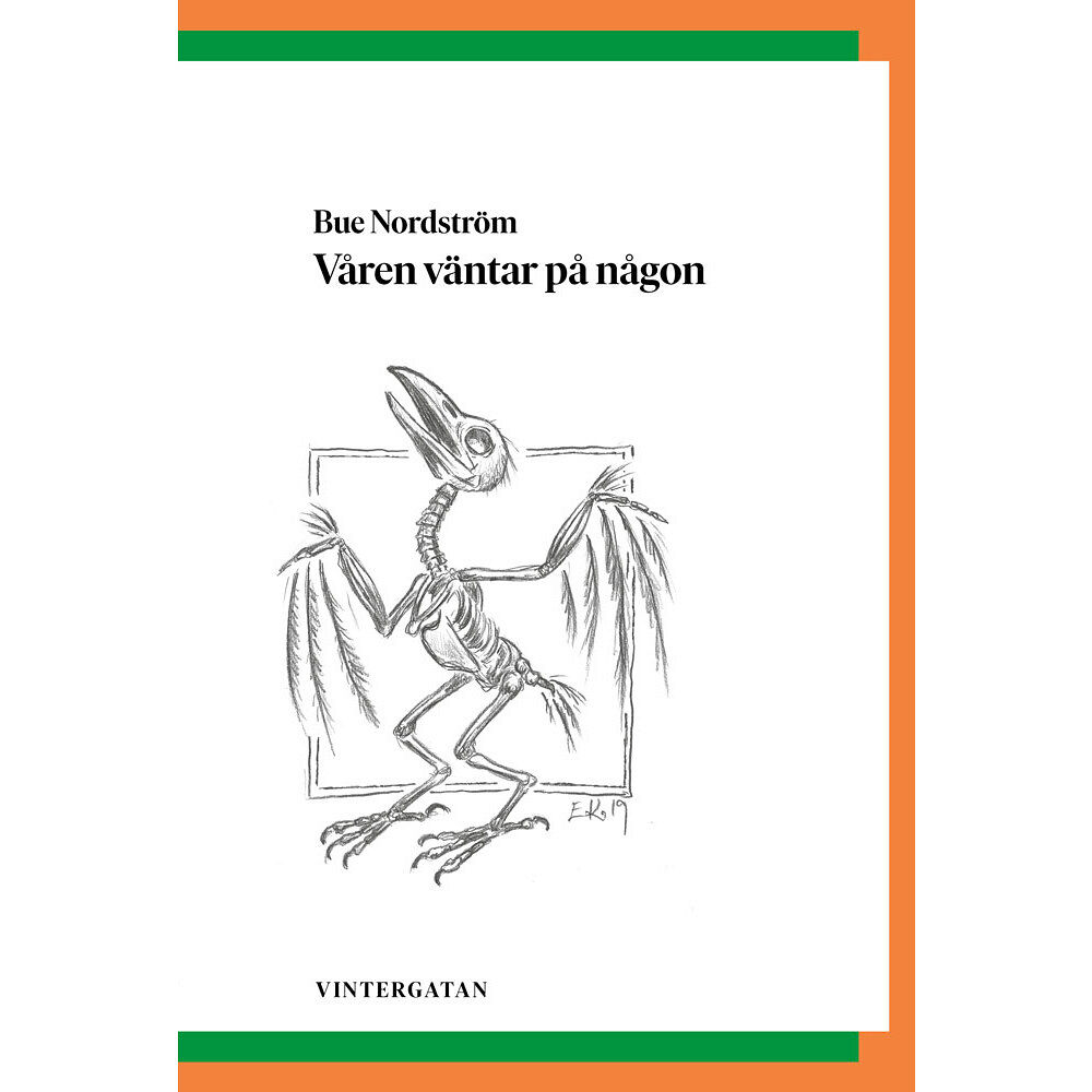 Bue Nordström Våren väntar på någon (häftad)