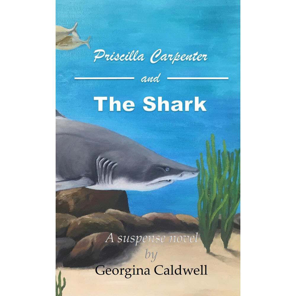 Georgina Caldwell Priscilla Carpenter and the shark (häftad, eng)