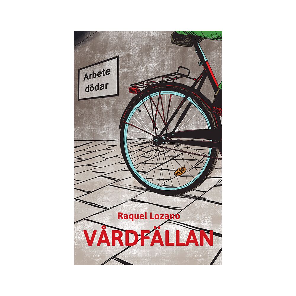 Raquel Lozano Vårdfällan (häftad)