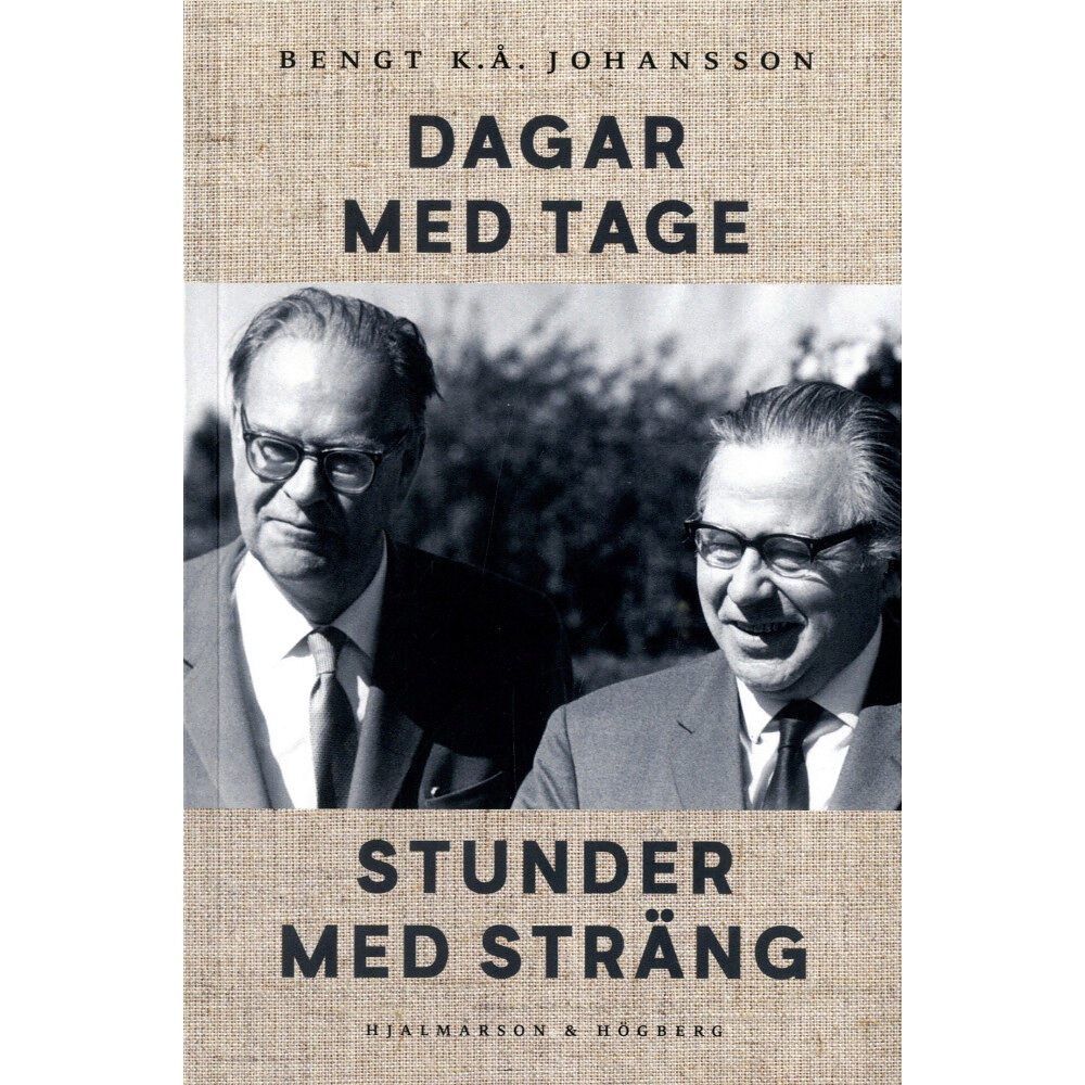 Bengt K. Å. Johansson Dagar med Tage, stunder med Sträng (bok, danskt band)