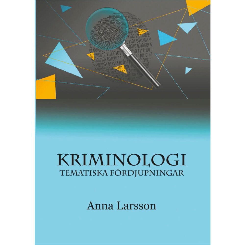 Anna Larsson Kriminologi : tematiska fördjupningar (bok, storpocket)