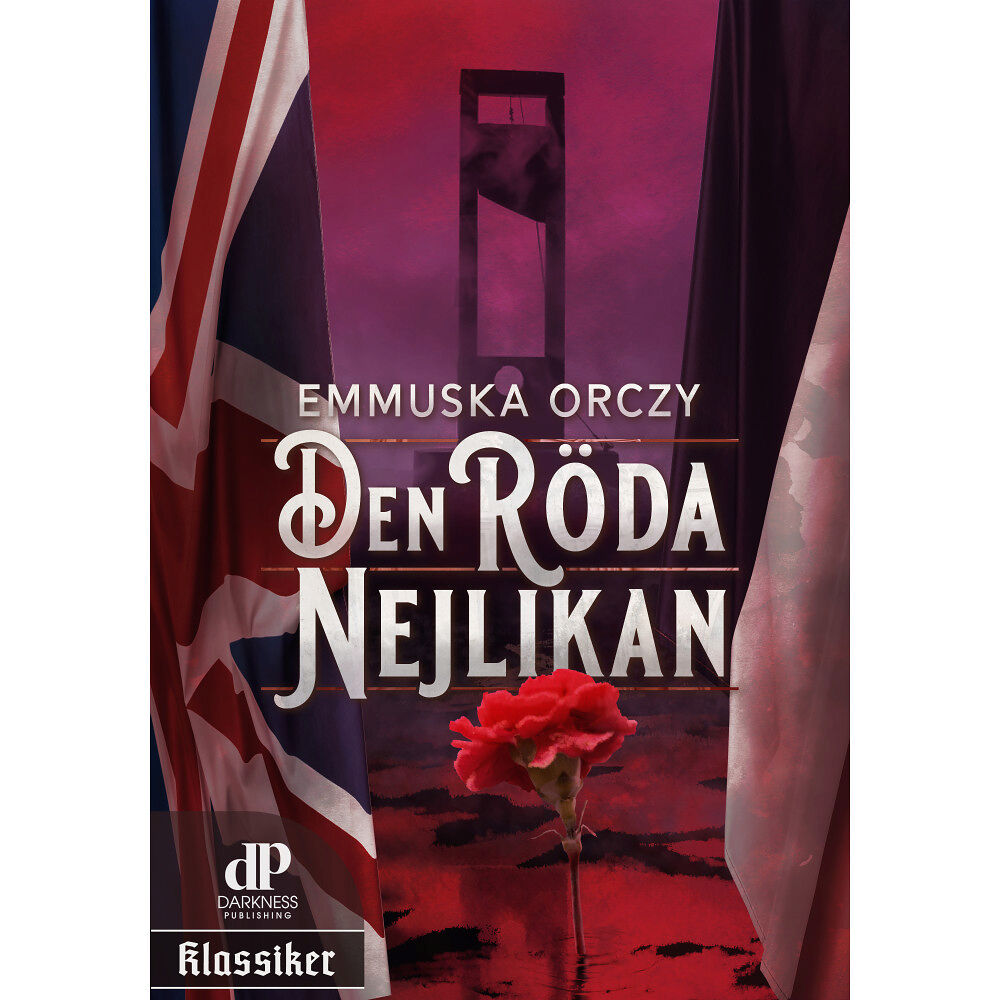 Darkness Publishing Den röda nejlikan (inbunden)