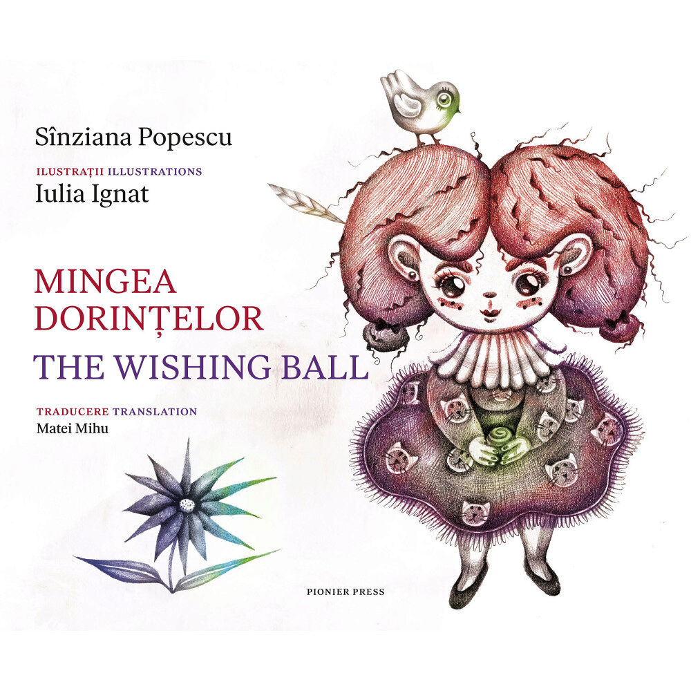 Sînziana Popescu Mingea dorințelor / The Wishing Ball (häftad, rum)