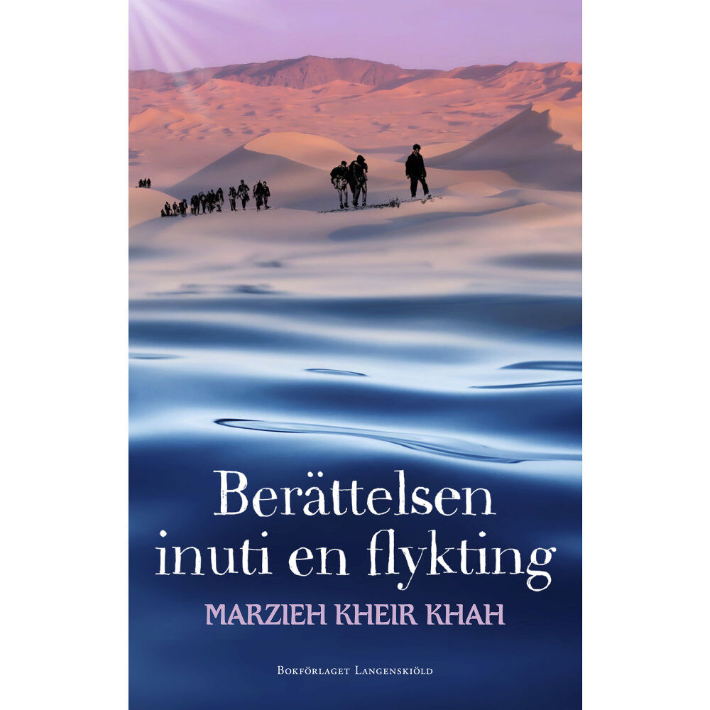 Marzieh Kheir Khah Berättelsen inuti en flykting (häftad)