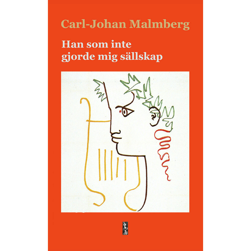 Carl-Johan Malmberg Han som inte gjorde mig sällskap (pocket)