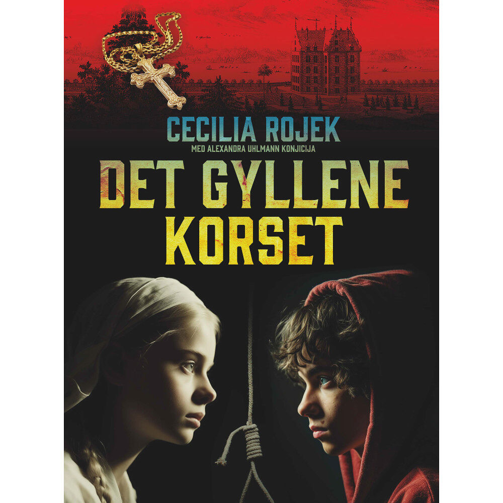 Cecilia Rojek Det gyllene korset (inbunden)