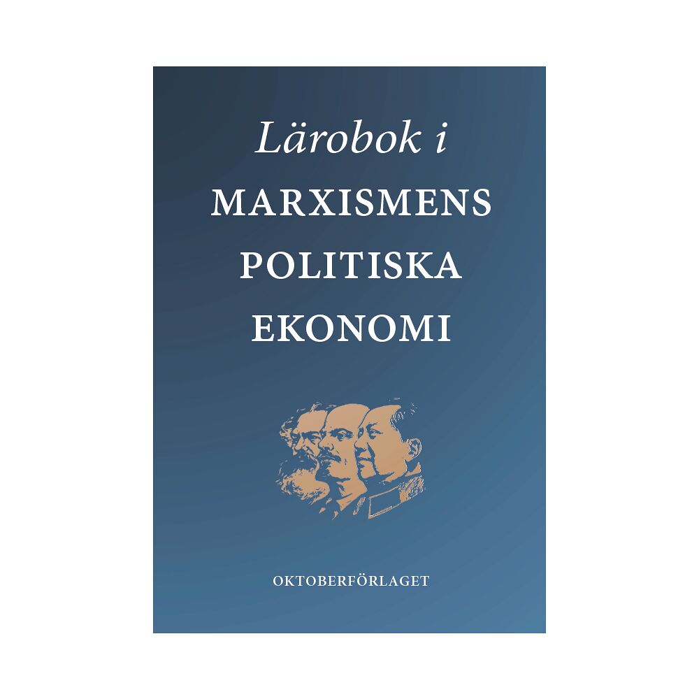 Oktoberförlaget Lärobok i marxismens politiska ekonomi (häftad)