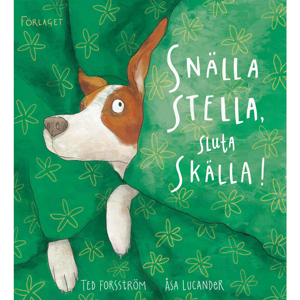 Förlaget M Snälla Stella, sluta skälla! (bok, kartonnage)