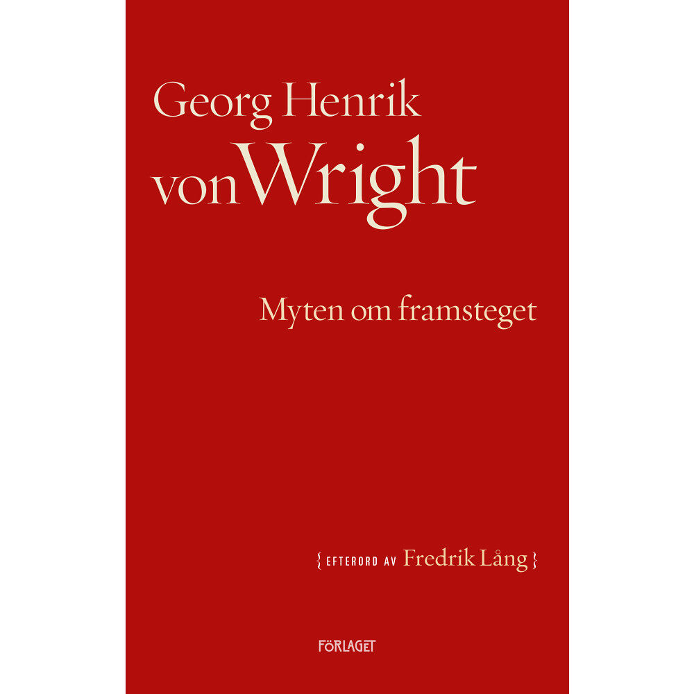 Georg Henrik von Wright Myten om framsteget (bok, danskt band)